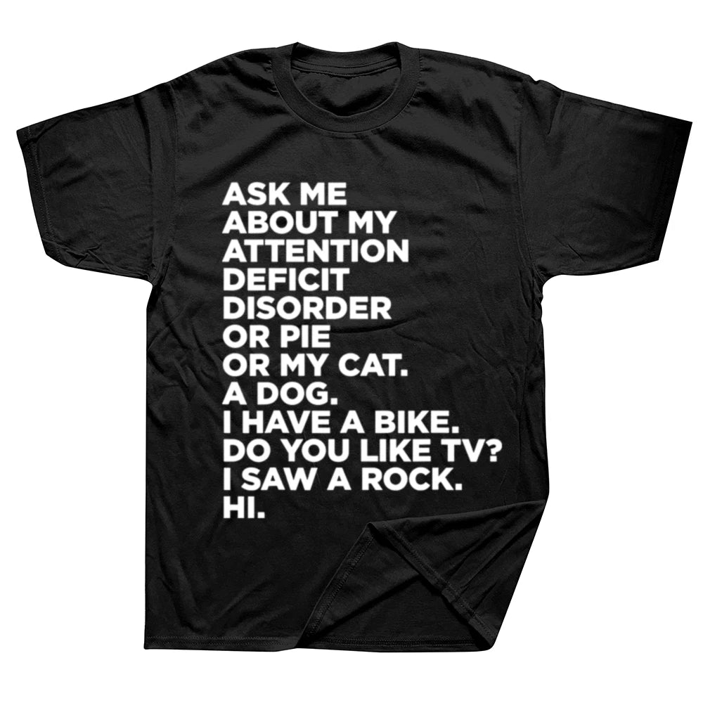 Funny ADHD T-Shirt – “Ask Me About My Attention Deficit Disorder” Graphic Tee | Casual Cotton Streetwear