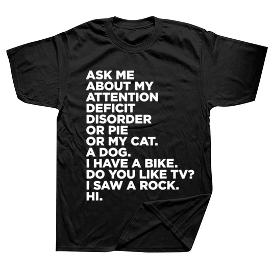 Funny ADHD T-Shirt – “Ask Me About My Attention Deficit Disorder” Graphic Tee | Casual Cotton Streetwear