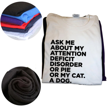 Funny ADHD T-Shirt – “Ask Me About My Attention Deficit Disorder” Graphic Tee | Casual Cotton Streetwear