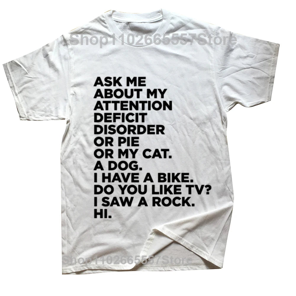 Funny ADHD T-Shirt – “Ask Me About My Attention Deficit Disorder” Graphic Tee | Casual Cotton Streetwear