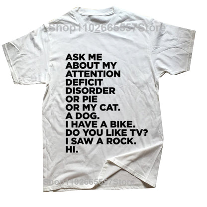 Funny ADHD T-Shirt – “Ask Me About My Attention Deficit Disorder” Graphic Tee | Casual Cotton Streetwear